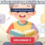 Cuadernillo de Sinónimos, Antónimos y Vocabulario: PDF Gratis para Imprimir