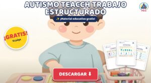 Cuadernillo TEACCH para Autismo (TEA): Trabajo Estructurado (PDF Gratis para Imprimir)